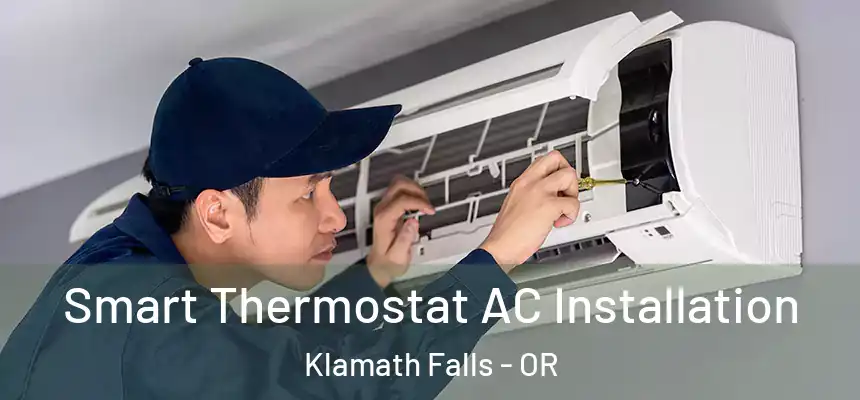  Smart Thermostat AC Installation Klamath Falls - OR