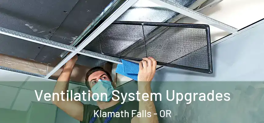  Ventilation System Upgrades Klamath Falls - OR
